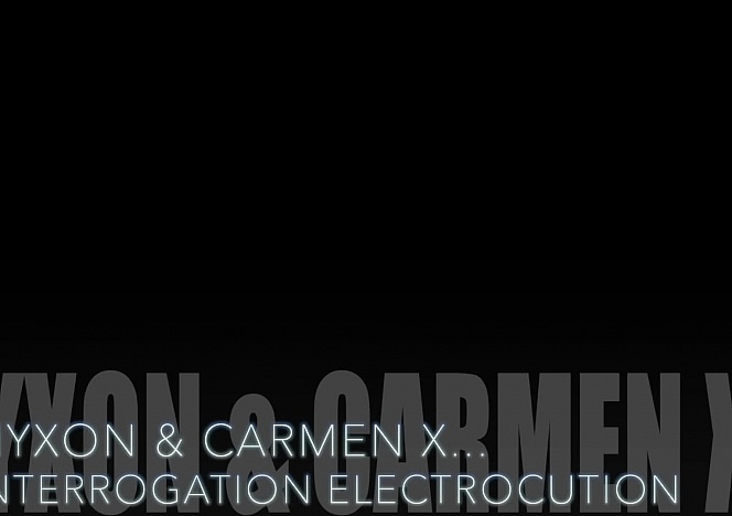 Nyxon And Carmen X Interrogation Electrocution